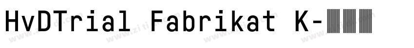 HvDTrial Fabrikat K字体转换